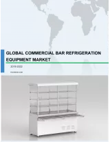 Global Commercial Bar Refrigeration Equipment Market 2018-2022